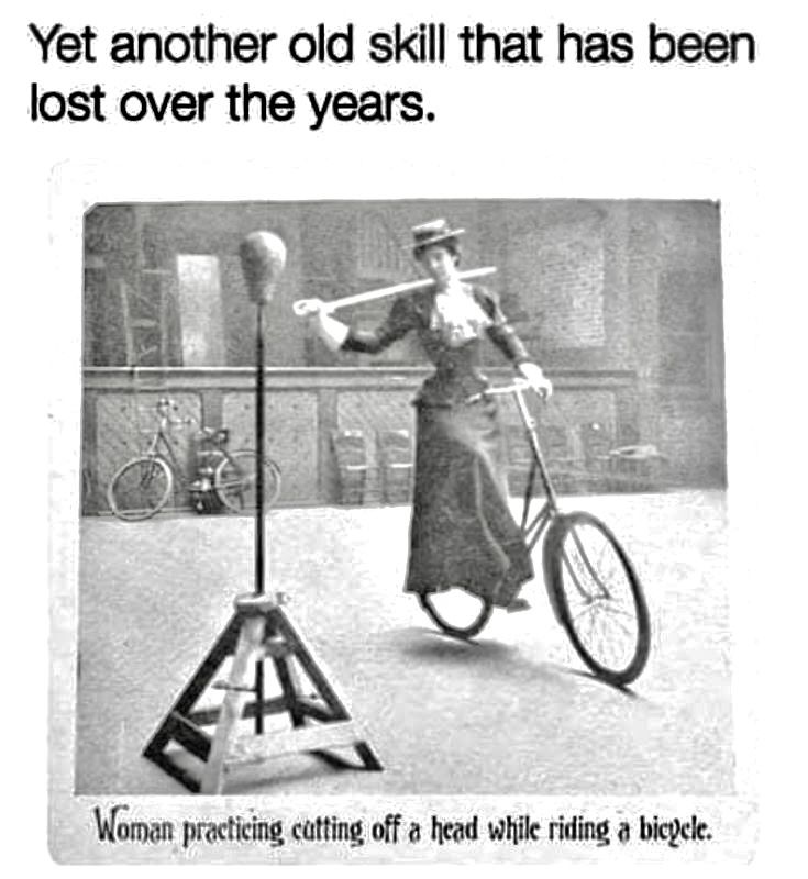 This meme is a humorous commentary on the idea that people often look back on their past and think they were more skilled or talented than they actually were. The image shows a woman in old-fashioned clothing riding a bicycle while simultaneously playing a musical instrument, with the caption "I used to be able to ride a bike while playing the trombone" above it. The text at the bottom of the image reads "I used to be able to do anything".